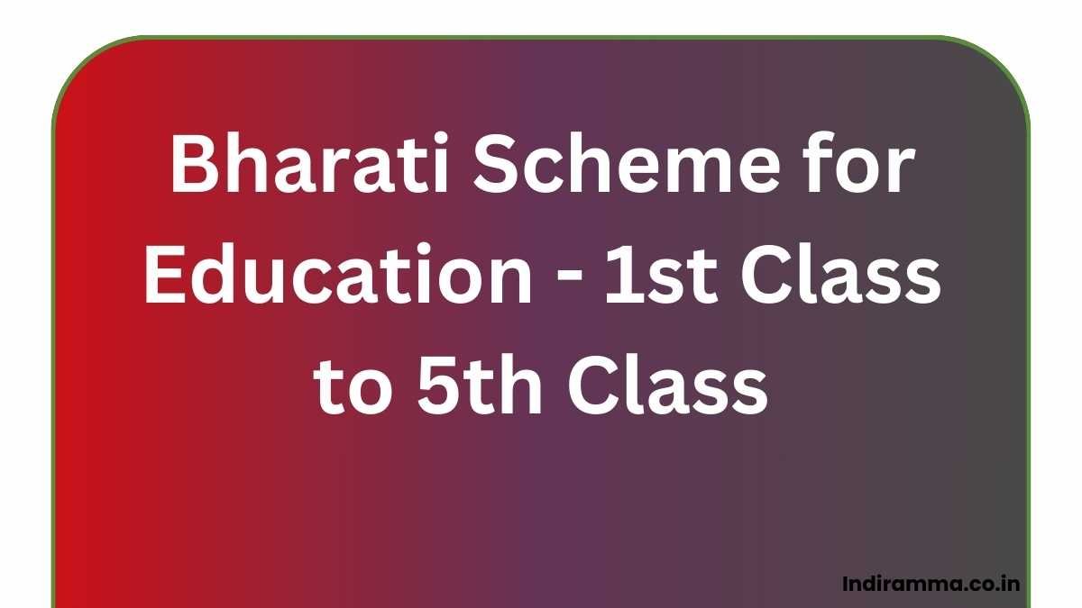 Bharati Scheme for Education - 1st Class to 5th Class